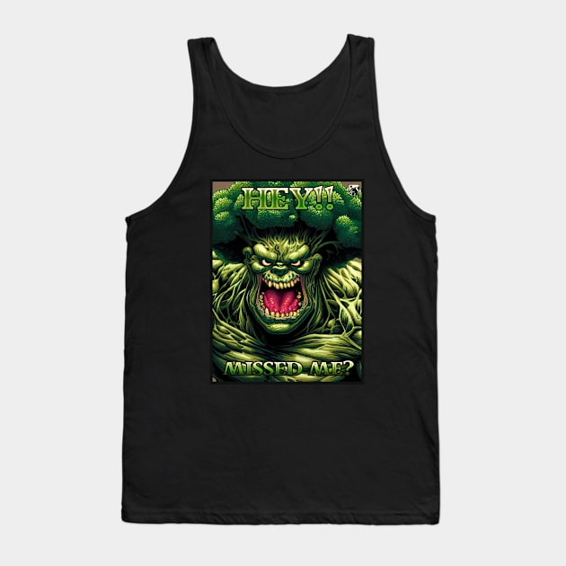 Hey!! Missed Me? Tank Top by cloudlanddesigns